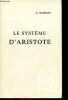 Le système d'Aristote - 3e édition - Collection bibliothèque d'histoire de la philosophie.. Hamelin O.