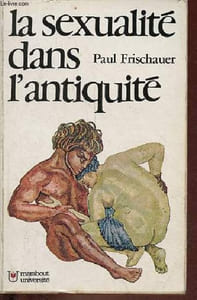 La sexualité dans l'antiquité - Collection marabout université n°261.