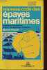 Nouveau code des épaves maritimes législation française et notions de législation étrangère - Collection technique navigation.. Sinquin Marcel