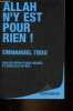 Allah n'y est pour rien ! sur les révolutions arabes et quelques autres.. Todd Emmanuel