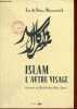 Islam l'autre visage - Entretiens avec Rachel et Jean-Pierre Cartier - Collection l'homme relié.. de Vitray-Meyerovitch Eva