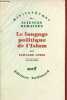 Le langage politique de l'Islam - Collection Bibliothèque des sciences humaines.. Lewis Bernard