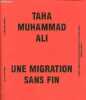 Une migration sans fin - édition bilingue - Collection le siècle des poètes.. Muhammad Ali Taha