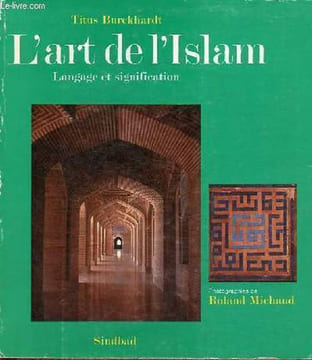 L'art de l'Islam - Langage et signification - Collection la bibliothèque de l'islam.. Burckhardt Titus