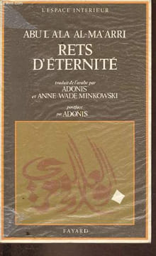 Rets d'éternité - Luzûmiyyât - Collection l'espace intérieur n°35.. Abû L-Alâ Al-Ma'arrî