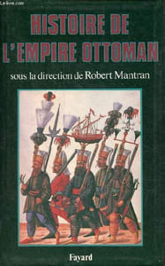 Histoire de l'empire ottoman.