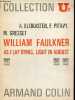 William Faulkner as i lay dying, light in august - Collection U2 n°93.. Bleikasten A. & Pitavy F. & Gresset M.