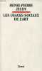 Les usages sociaux de l'art.. Jeudy Henri-Pierre