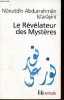 Le révélateur des mystères - Traité de soufisme - Collection folio essais n°454.. Nûruddîn Abdurrahmân Isfarâyinî