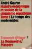 Histoire économique et sociale de la cinquième république - Tome 1 : Le temps des modernistes - Collection économique critique.. Gauron André