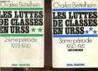 Les luttes de classes en URSS - Tome 1 + Tome 2 + Tome 3 (3 volumes) - Tome 1 : 1ère période 1917-1923 - Tome 2 : 2ème période 1923-1930 - Tome 3 : ...