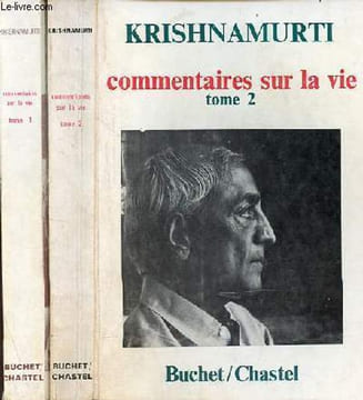 Commentaires sur la vie - Tome 1 + Tome 2 (2 volumes) - Collection la barque du soleil.. Krishnamurti J.