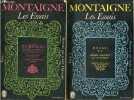Les Essais - Tome 1 + Tome 2 (2 volumes) - Collection le livre de poche n°1393/1394-1395-1396.. Montaigne