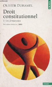 Droit constitutionnel - Tome 2 : les démocraties - Collection points essais n°414 - 3e édition,2000.