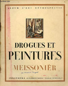 Drogues et peintures - Meissonier - Collection album d'art rétrospectif n°18.