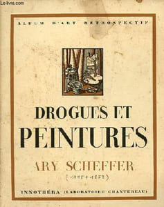 Drogues et peintures - Ary Scheffer - Collection album d'art rétrospectif n°17.