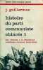 Histoire du parti communiste chinoise - Tome 1 + Tome 2 (2 volumes) Tome 1 : des origines à la république soviétique chinoise (1921-1934) - Tome 2 : ...