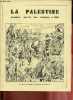 La Palestine première partie des origines à 1918.. Zakri Naaman & Ruffieux Jean Marie