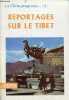 La Chine progresse ...(3) - Reportages sur le Tibet.. Collectif