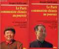 Le Parti communiste chinois au pouvoir - Tome 1 + Tome 2 (2 volumes) - Tome 1 : De l'avènement du régime au mouvement d'éducation socialiste ...