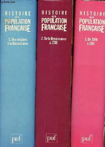 Histoire de la population française - Tome 1 + Tome 2 + Tome 3 (3 volumes) - Tome 1 : Des origine à la Renaissance - Tome 2 : De la Renaissance à 1789 - Tome 3 : De 1789 à 1914.