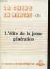 La Chine en marche (3) - L'&eacute;lite de la jeune g&eacute;n&eacute;ration.. Collectif