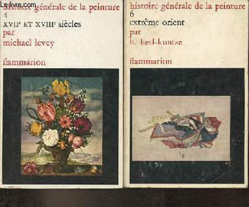 Histoire générale de la peinture - 2 volumes - Tome 4 + Tome 6 - Tome 4 : XVIIe et XVIIIe siècles - Tome 6 : extrême-orient.