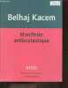 Manifeste antiscolastique - L'esprit du nihilisme, 2 - Collection antiphilosophique.. Kacem Belhaj