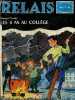 "Les quatre as au collège - Collection "" relais les 4 as "".". Chaulet Georges