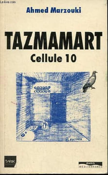 Tazmamart Cellule 10 - Collection documents, témoignages et divers.. Marzouki Ahmed