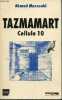 Tazmamart Cellule 10 - Collection documents, témoignages et divers.. Marzouki Ahmed