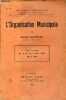 L'organisation municipale - Collection les cahiers administratifs n°12.. Maspétiol Roland