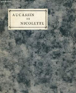 Aucassin et Nicolette, chante-fable du XIIme siècle mise en français moderne - 5e édition revue et corrigée.