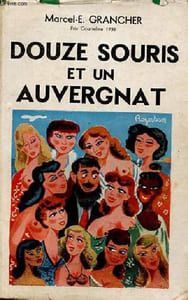 "Douze souris et un auvergnant - roman policier - Collection "" champs fleuris ""."