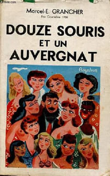 "Douze souris et un auvergnant - roman policier - Collection "" champs fleuris "".". Grancher Marcel-E.