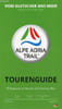 Vom gletscher ans meer wandern im garten eden - Tourenguide 43 etappen mit karten und unterk&uuml;nften - Alpe Adria Trail.. Collectif