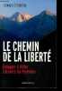 Le chemin de la liberté - Echapper à Hitler à travers les Pyrénées.. Stourton Edward