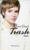 Trash - t&eacute;moignage.. Chaal Clara