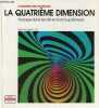 La quatrième dimension, voyage dans les dimensions supérieures - Collection l'univers des sciences.. Banchoff Thomas