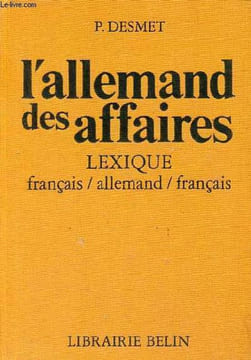 L'Allemand des affaires - Lexique pratique français-alemand, allemand-français.. Desmet Pierre