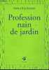 Profession nain de jardin - Collection petite poche.. Ben Kemoun Hubert