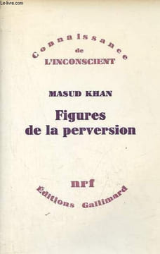 Figures de la perversion - Collection connaissance de l'inconscient.. Khan Masud