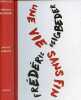 Une vie sans fin.. Beigbeder Frédéric