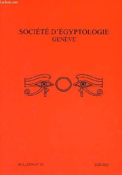 Société d'égyptologie Genève n°33 2022-2023 - Une nouvelle nécropole de bovidés à Saqqarah - la création de sens supplémentaire grâce à la poésie ...