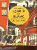 Les enqu&ecirc;tes de Lenoir et Blanc - Lenoir et blanc en voient de toutes les couleurs.. Obrist J&uuml;rg