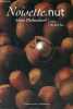Noisette. nut.. Desboudard Alain