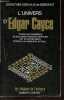 L'univers d'Edgar Cayce - Toutes les révélations du plus grand médium américain sur la réincarnation, l'histoire, la médecine, le futur ... - Tome 1 - ...
