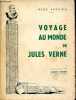 Voyage au monde de Jules Verne.. Escaich René