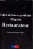 Guide de bonnes pratiques d'hygiène - Restaurateur - Confrome au Journal Officiel.. Roussel Jules