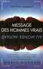 Message des hommes vrais - au monde mutant.. Morgan Marlo